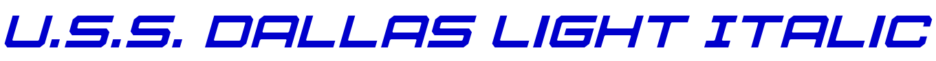 U.S.S. Dallas Light Italic шрифт